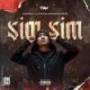 Sim Sim (Explicit) - Tio Edson&GodGilas&Kelson Most Wanted