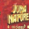 Nini Chanzo ? - Juma Nature
