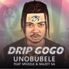 uNobubele - Drip Gogo&Mvzzle&Mazet SA