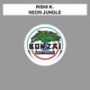Neon Jungle - Rishi K.