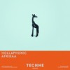 Afrikaa - Hollaphonic&Greg Stainer&Oliver Wood