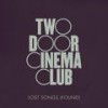 Not In This Town - Two Door Cinema Club