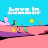 love in summer - 稻村壤治&Cosmic Boy