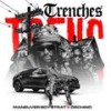 Trenches (feat. Oschino Vasquez) (Explicit) - Maneuver Boy Strat&Oschino Vasquez