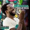 Vem de Deus - Alan Rocha&Diogo Nogueira