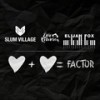 Factor - Slum Village&Elijah Fox&Eric Roberson