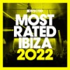 Defected presents Most Rated Ibiza 2022 Mix 1 (Continuous Mix) - Defected Radio