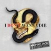 I Don't Wanna Die (Instrumental) - KM&Jack