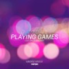 Playing Games (Radio Edit) - Ducked Ape&Anuka