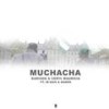 Muchacha(feat. Ir Sais & Dando) - Karixon&Ceryl Mauricia&Ir Sais&Dando