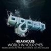 World In Your Eyes (Electric Soulside Remix) - Freakhouze