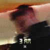 3 AM - Visla