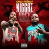 Niggaz Hoez (feat. Dotarachi) (Explicit) - Kinslo&Dotarachi