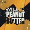 Peanut Butter - Will K