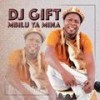 MADAKWA HI NJOMBO - DJ Gift