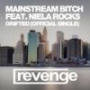 Drifted (Original Mix) - Mainstream Bitch&Niela Rocks