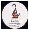 Hold on Tight - Kris Sheppard&Lambda