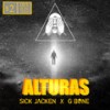 Alturas (Explicit) - Sick Jacken&Jack Gonzalez&GIBRAN GARCIA