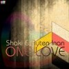 One Love (Original Mix) - Shaki&Ayten Inan