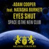 Eyes Shut (Sandra Kanivets Remix) - Adam Cooper&Natasha Burnett&Sandra Kanivets