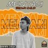 Mentari(feat. Jhizter, Young One & Piqi) - Brown Child&Jhizter&Young One&Piqi