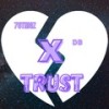 Trust (Explicit) - 78Trigz&DB&beatsbyemzy