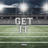 Get It (Explicit) - Tafia