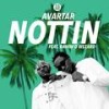 NOTTIN (feat. Rahim D Wezard) - Avartar&Rahim D Wezard