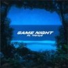 Same Night (feat. Thirty2) (Explicit) - Reginald Wavy&Thirty2