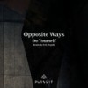 Follow The Stars - Opposite Ways
