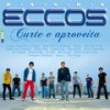 Quem Trai Sai Perdendo - Banda Eccos