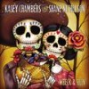 Familiar Strangers - Kasey Chambers&Shane Nicholson