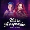 Vai Se Arrepender - Banda Musa&Mc Dread