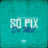 Só Pix de Mil (Explicit) - WR Original&MC Lipe LK&DJ Willy
