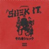 Shek It (Explicit) - Konshens