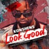 Look Good (Clean) - Konshens