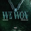 We Won (Explicit) - Tion Wayne&Russ Millions
