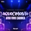 AQUECIMENTO AFRO FUNK 2 (Explicit) - DJ Bertolossi&DJ Mumu do Tuiuti&FIRMA 21