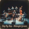 Step by Step - Midnight Groove