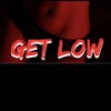 Get Low (feat. HoodWick, Baby Shoota & Big5) (Explicit) - LTRUTH334&HoodWick&Baby Shoota&Big5