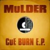 Cue Burn (Original Mix) - Mulder
