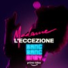 L’Eccezione (from the Amazon Original Series BANG BANG BABY) - Madame
