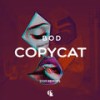 Copycat (GuyRo Remix) - BOD&GuyRo