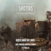 Shottas (Explicit) - UAU&Oregxn&MASTAH&Proph&It's Paullie