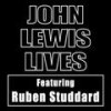John Lewis Lives(feat. Ruben Studdard) - Alan Scott&Ruben Studdard
