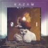 Slowly, Slowly - Kazam
