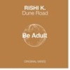 Dune Road - Rishi K.