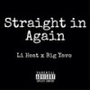 Straight In Again (feat. Big Yavo) (Explicit) - Li Heat&Big Yavo