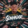 SONHADOR - MOBILE FUNK HOME&MC THIAGO DC