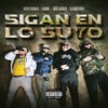Sigan en lo Suyo (Explicit) - El Fantasma&Sick Jacken&G.Bone&HueroDiablo